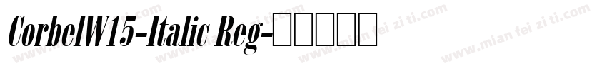 CorbelW15-Italic Reg字体转换